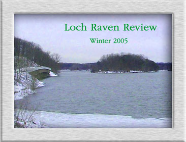 Loch Raven Review - Winter 2005